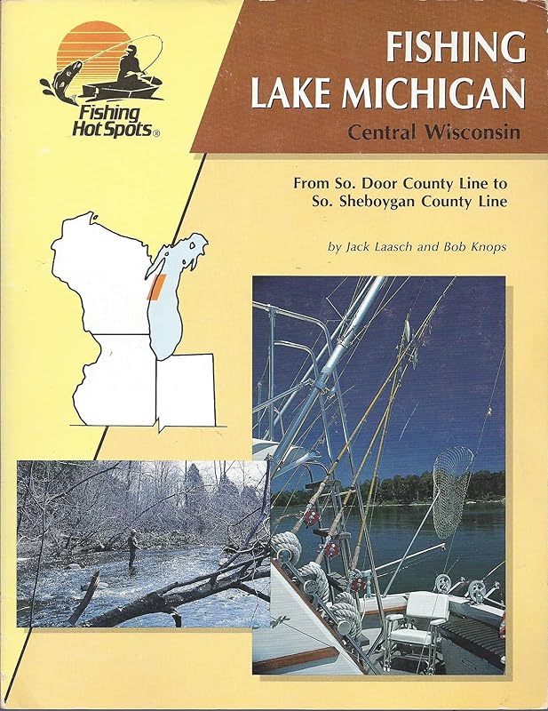 Fishing Lake Michigan: Central Wisconsin (Lake Michigan Series) by Jack Laasch
