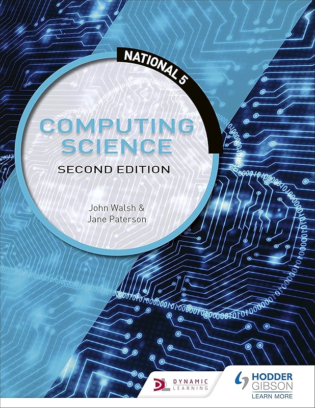 National 5 Computing Science, Second Edition by John Walsh