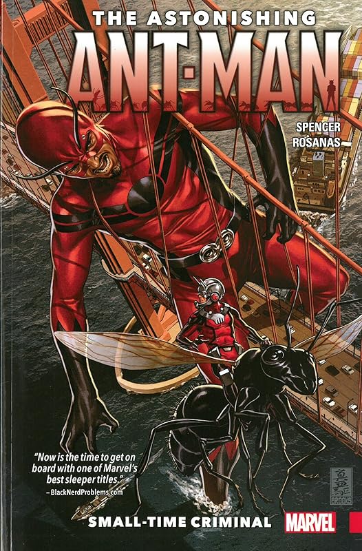 The Astonishing Ant-Man 2: Small-Time Criminal by Nick Spencer