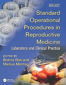 Standard Operational Procedures in Reproductive Medicine: Laboratory and Clinical Practice (Reproductive Medicine and Assisted Reproductive Techniques Series) by Botros Rizk