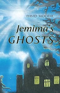 Jemima's Ghosts by David Moodie