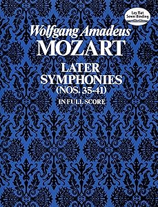Later Symphonies (Nos. 35-41) in Full Score