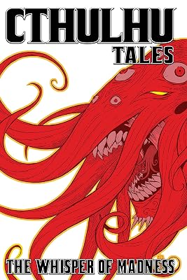 Cthulhu Tales Vol. 2: Whispers of Madness