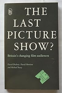 The Last Picture Show?: Britain's Changing Film Audience