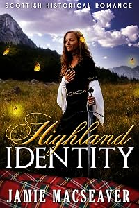 Highland Identity by Jamie MacSeaver