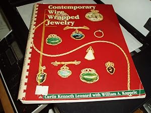 Contemporary Wire Wrapped Jewelry by Curtis Kenneth Leonard