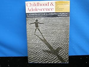 Childhood and adolescence;: A psychology of the growing person by L. Joseph Stone