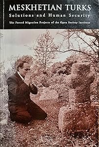 Meskhetian Turks: Solutions and human security