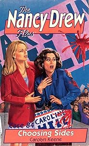 Choosing Sides (Nancy Drew Files Book 84)