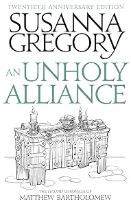 An Unholy Alliance: The Second Chronicle of Matthew Bartholomew (Matthew Bartholomew Series Book 2)