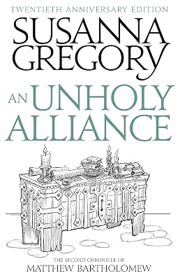 An Unholy Alliance: The Second Chronicle of Matthew Bartholomew (Matthew Bartholomew Series Book 2)