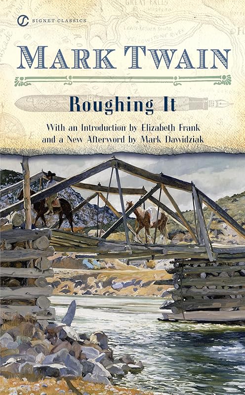 Roughing It (Signet Classics) by Mark Twain