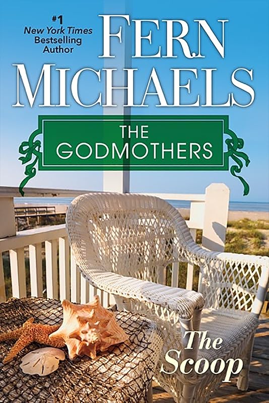 The Scoop (The Godmothers Book 1) by Fern Michaels
