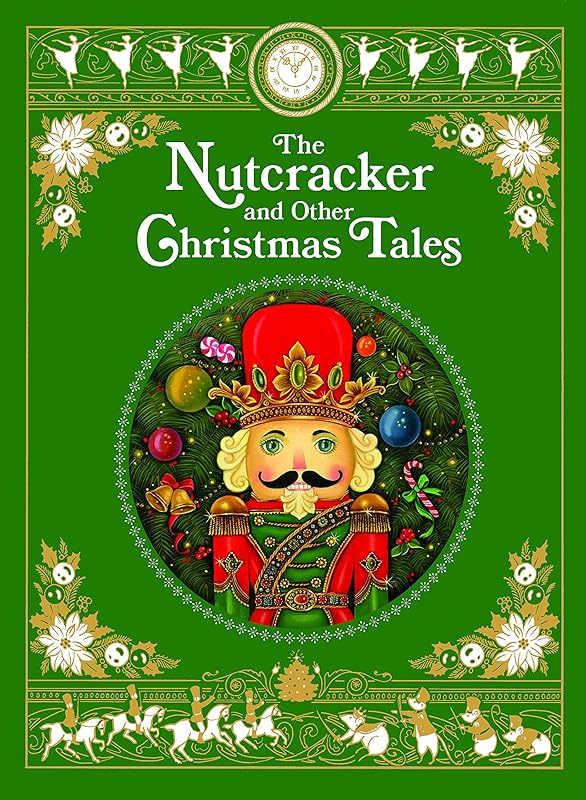 The Nutcracker and Other Christmas Tales: (Barnes & Noble Collectible Editions) (Barnes & Noble Leatherbound Classics) by Various Authors