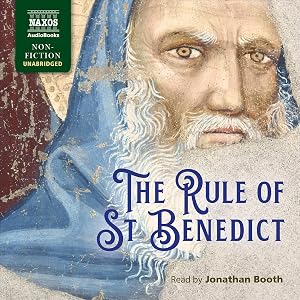 The Rule of St Benedict by St Benedict