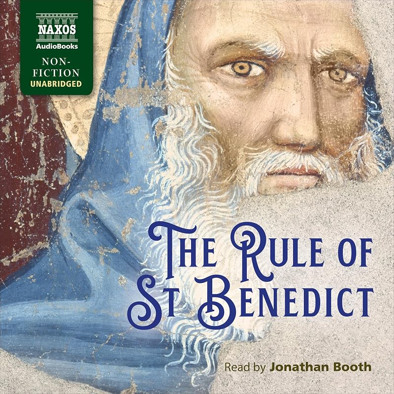 The Rule of St Benedict by St Benedict