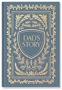 Dad's Story: A Memory and Keepsake Journal for My Family