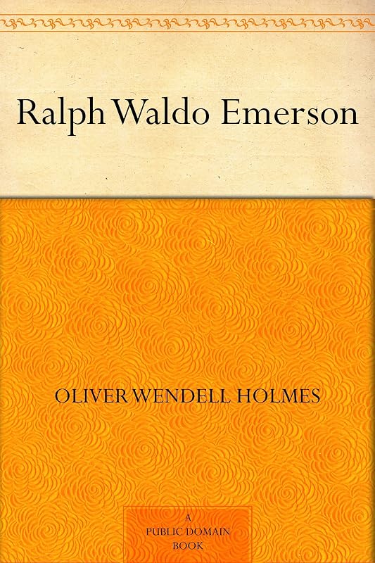 Ralph Waldo Emerson by Oliver Wendell Holmes