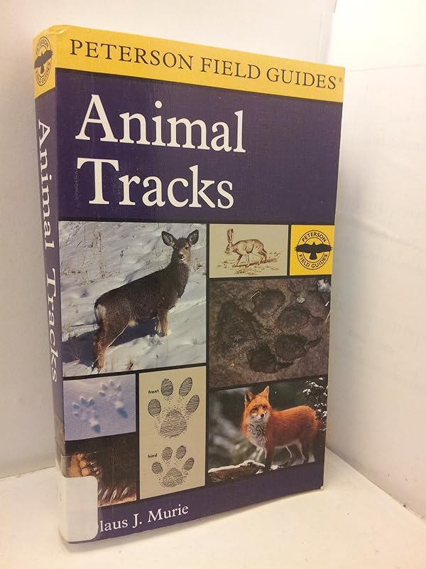 A Field Guide to Animal Tracks (Peterson Field Guides) by Olaus Johan Murie