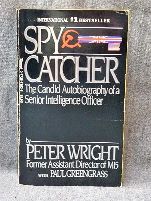 Spy Catcher : The Candid Autobiography of a Senior Intelligence Officer