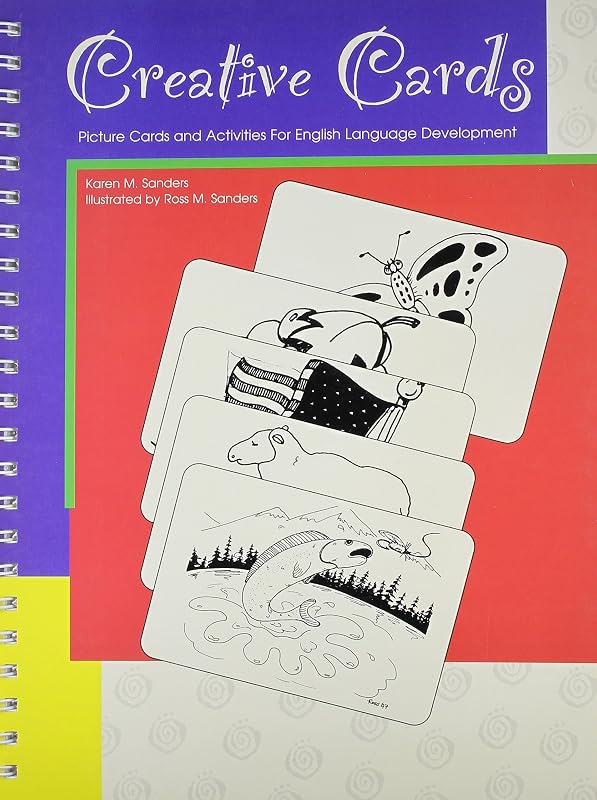 Creative Cards, Picture Cards, and Activities: For English by Karen Sanders