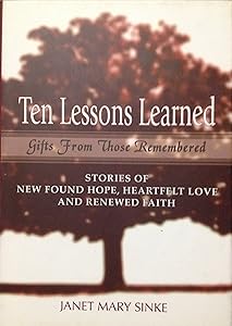 Ten Lessons Learned by Janet Mary Sinke