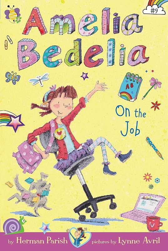 Amelia Bedelia Chapter Book #9: Amelia Bedelia on the Job by Herman Parish