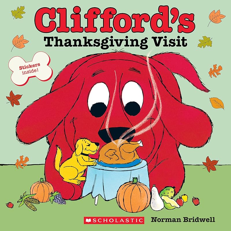 Clifford’s Thanksgiving Visit (Classic Storybook) by Norman Bridwell