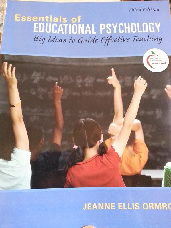 Essentials of Educational Psychology: Big Ideas to Guide Effective Teaching (3rd Edition) by Jeanne Ellis Ormrod