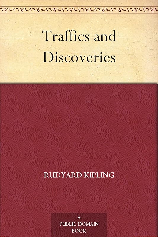 Traffics and Discoveries by Rudyard Kipling