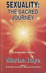 Sexuality the Sacred Journey by Marina Raye