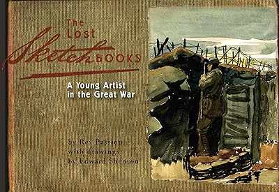 The Lost Sketchbooks: A Young Artist in The Great War