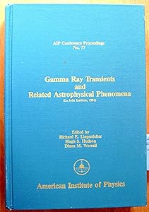 Gamma Ray Transients and Related Astrophysical Phenomena by Lingenfelter