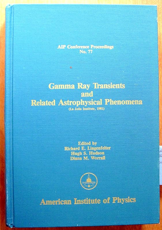 Gamma Ray Transients and Related Astrophysical Phenomena by Lingenfelter