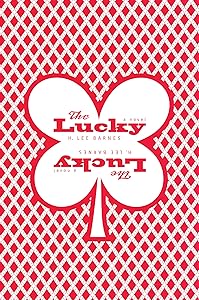The Lucky: (A Novel) (Western Literature and Fiction Series)