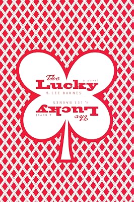 The Lucky: (A Novel) (Western Literature and Fiction Series)