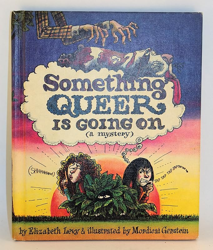 Something Queer Is Going on: A Mystery by Elizabeth Levy