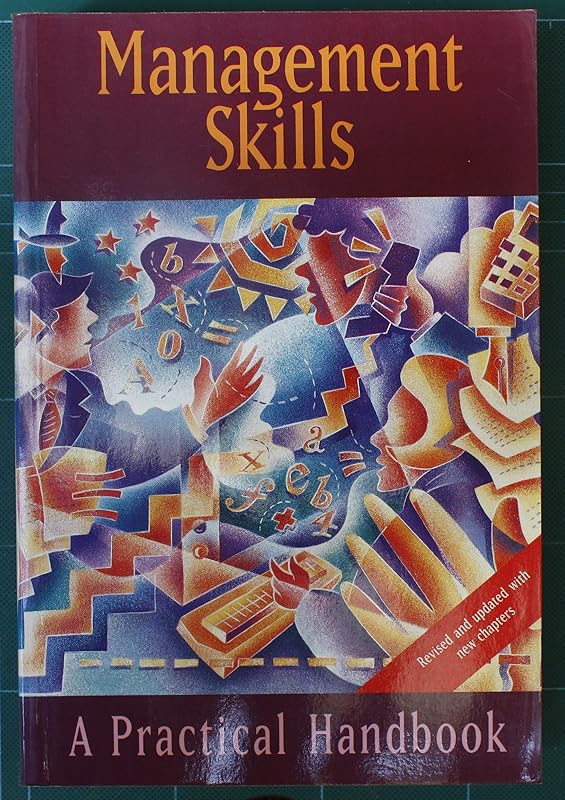 Management Skills: A Practical Handbook (The Industrial Society Practical Handbook Series) by Industrial Society