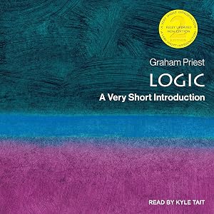 Logic: A Very Short Introduction, 2nd Edition by Graham Priest