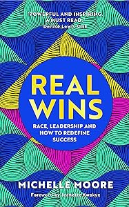 Real Wins by Michelle Moore