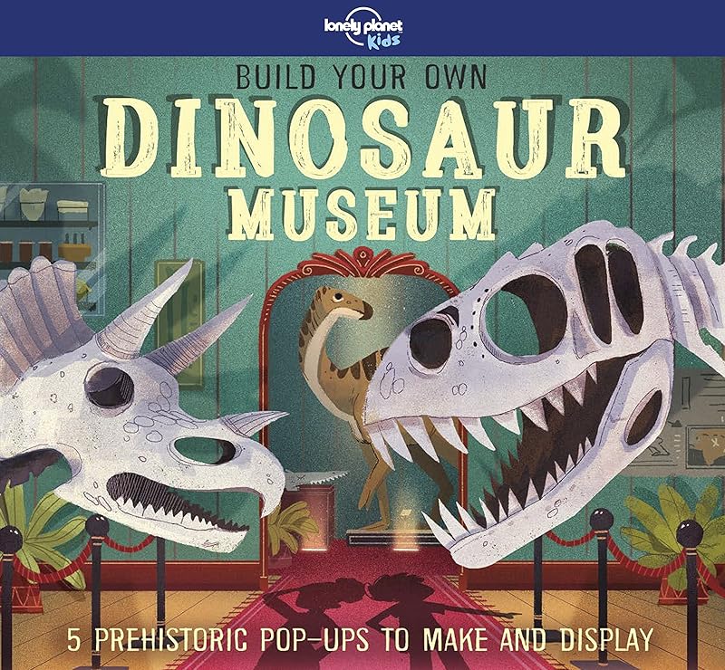 Build Your Own Dinosaur Museum 1ed -anglais- by Lonely planet eng