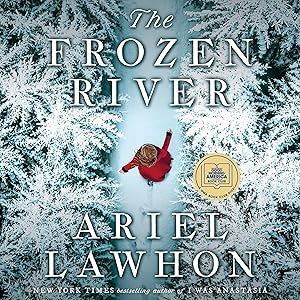 The Frozen River: A Novel by Ariel Lawhon