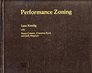 Performance Zoning by Lane Kendig
