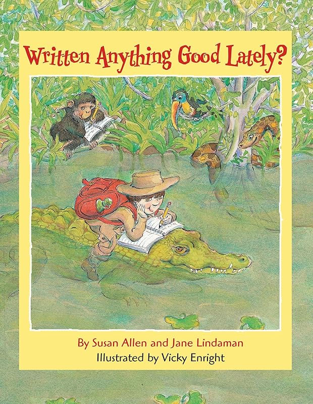 Written Anything Good Lately? by Susan Allen