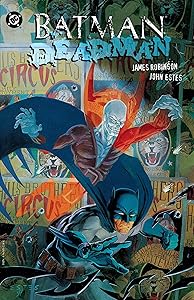 Batman/Deadman: Death and Glory by James Robinson