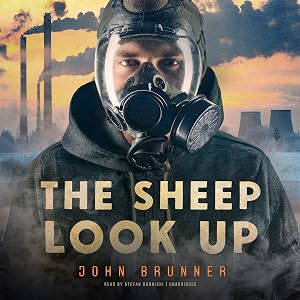 The Sheep Look Up by John Brunner