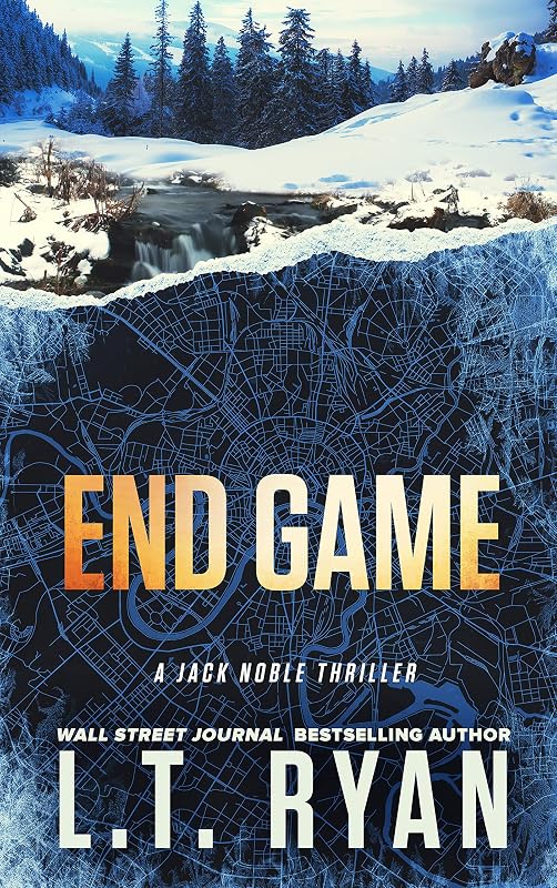 End Game: A Jack Noble Thriller by L.T. Ryan
