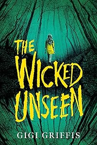 The Wicked Unseen (Underlined) by Gigi Griffis