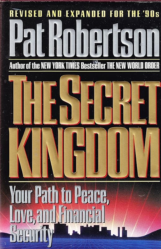 The Secret Kingdom by Pat Robertson