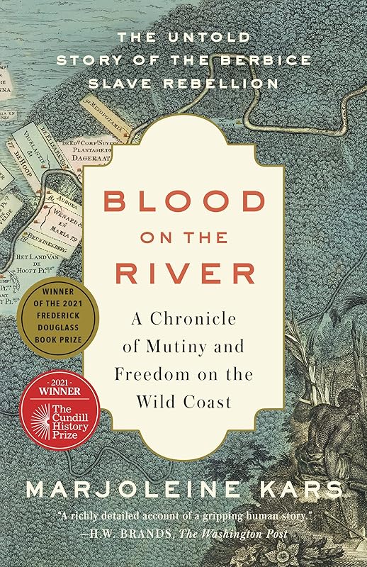 Blood on the River: A Chronicle of Mutiny and Freedom on the Wild Coast by Marjoleine Kars